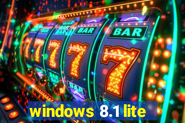 windows 8.1 lite